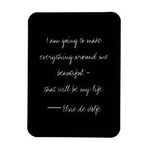 Elsie De Wolfe Quote Magnet