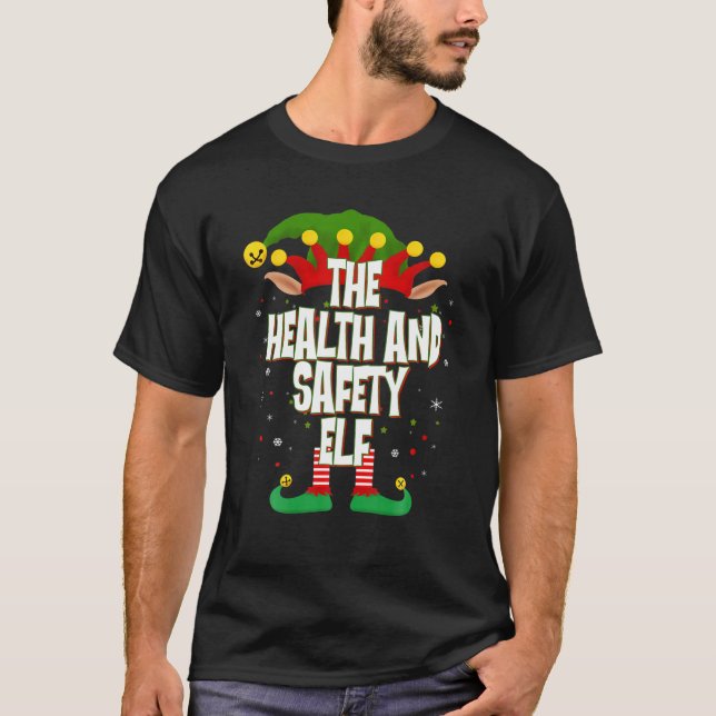 Elves Group The Health And Safety Elf Christmas T-Shirt (Front)