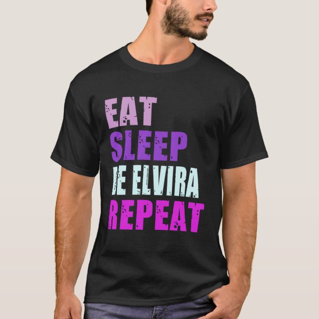 Elvira Eat Sleep Be Repeat Elvira T-Shirt (Front)