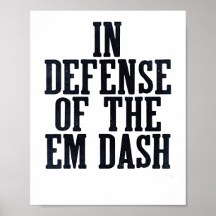 Em Dash Punctuation Fan Editor Reader Writer Engli Poster