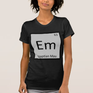 Em - Egyptian Mau Cat Chemistry Periodic Table T-Shirt