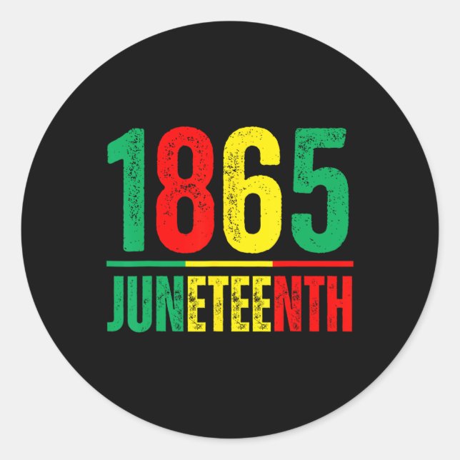Emancipation Day Is Great With 1865 Juneteenth Fla Classic Round Sticker (Front)