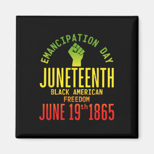 Emancipation Day Juneteenth African 1865 Freedom A Magnet