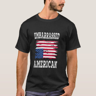 Embarrassed American - Distressed T-Shirt