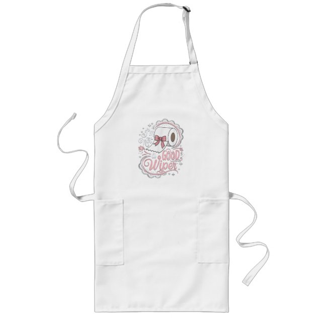 Embarrassing Funny Im Not a Good Wiper Long Apron (Front)