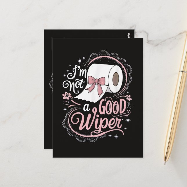 Embarrassing Funny Im Not a Good Wiper Postcard (Front/Back In Situ)