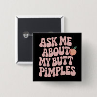 Embarrassing Funny Inappropriate Butt Pimples Meme