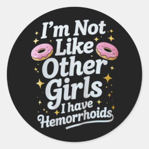 Embarrassing Hemorrhoids Inappropriate Adult Humor Classic Round Sticker