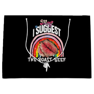 Embarrassing May I Suggest The Roast Beef Large Gift Bag