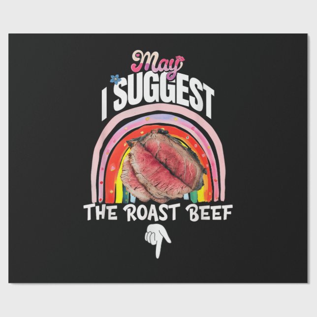 Embarrassing May I Suggest The Roast Beef Wrapping Paper (Flat)