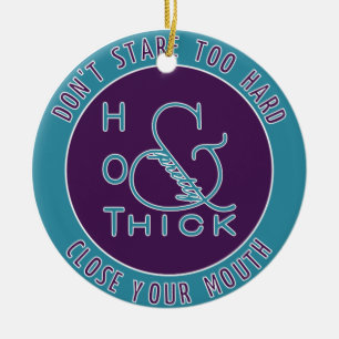 Emblem Hot Thick and Pretty Don't Stare Too Hard Ceramic Tree Decoration
