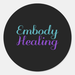 Embody Healing Prevention Artwork Classic Round Sticker