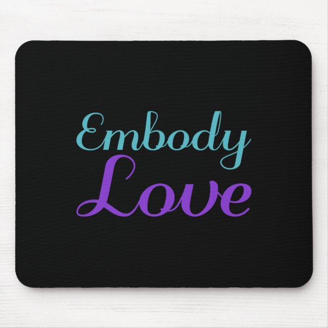 Embody Love Prevention Awareness Design Mouse Mat (Front)