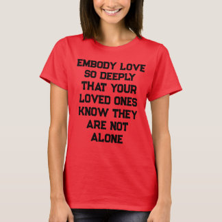 embody love T-Shirt