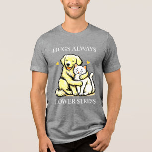“Embrace Calm: Hugs Always Lower Stress” positive  Tri-Blend Shirt