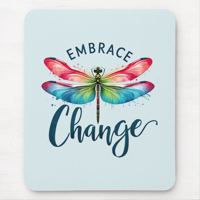 Embrace Change - Artistic Dragonfly Mouse Mat (Front)