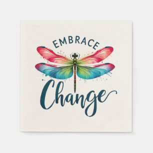 Embrace Change - Artistic Dragonfly Napkin