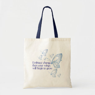 Embrace Change  Tote Bag