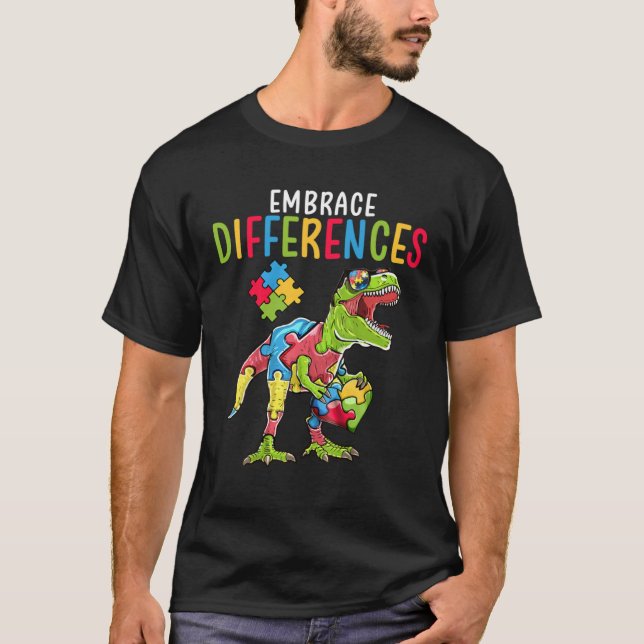 Embrace Differences Dinosaur T Rex Puzzle Autism A T-Shirt (Front)