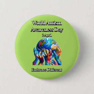 Embrace Different. World Autism Awareness Day. 6 Cm Round Badge