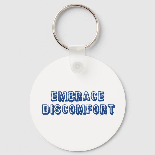 Embrace Discomfort Key Ring (Front)