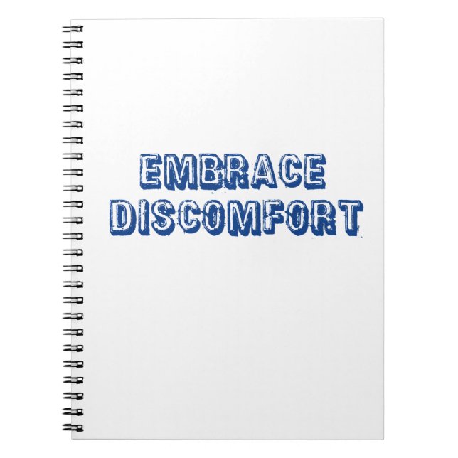 Embrace Discomfort Notebook (Front)