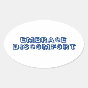 Embrace Discomfort Oval Sticker