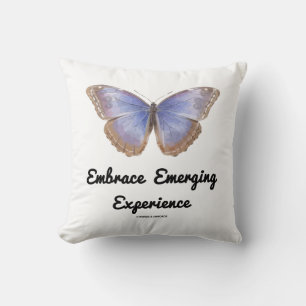 Embrace Emerging Experience Butterfly Cushion