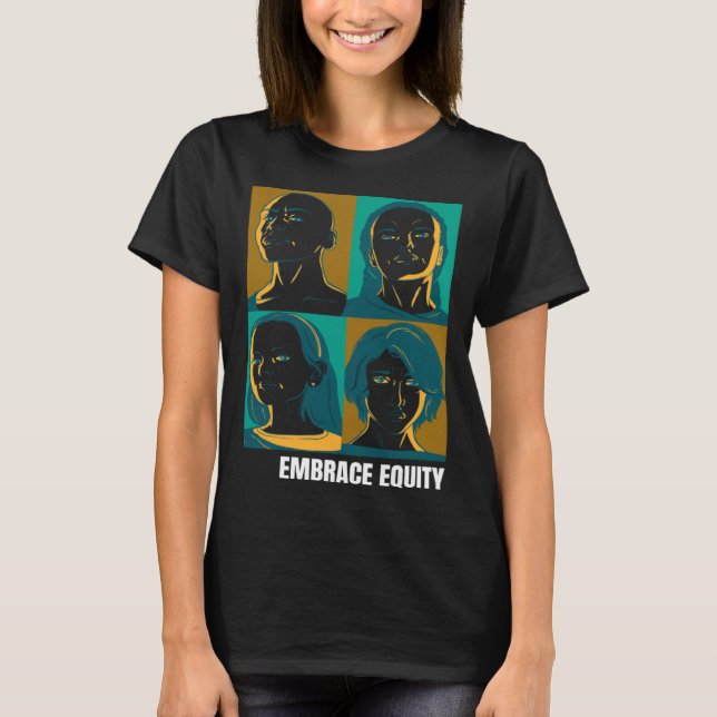 Embrace Equity Happy International Women s Day Cha T-Shirt (Front)