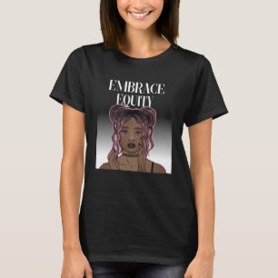 Embrace Equity Happy International Women s Day Cha T-Shirt