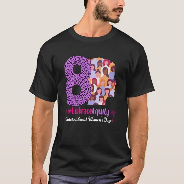 Embrace Equity International Women s Day 2023  1 T-Shirt (Front)