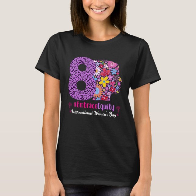 Embrace Equity International Women s Day 2023  2 T-Shirt (Front)
