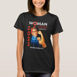Embrace Equity International Women's Day 2023 T-Shirt