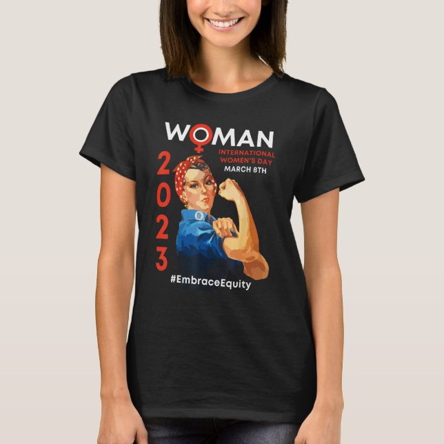 Embrace Equity International Women's Day 2023 T-Shirt (Front)