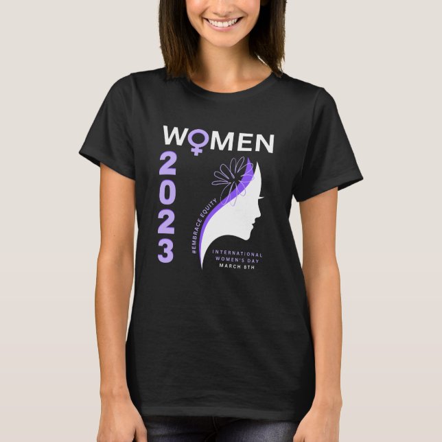 Embrace Equity International Women's Day 2023 T-Shirt (Front)