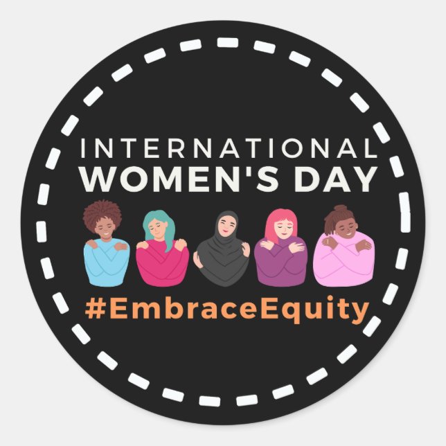 Embrace Equity International Women's Day  Classic Round Sticker (Front)