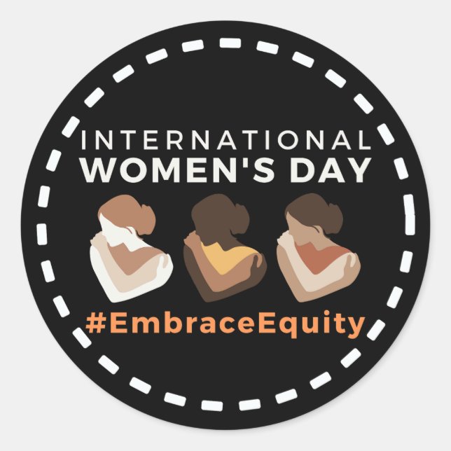 Embrace Equity International Women's Day  Classic Round Sticker (Front)