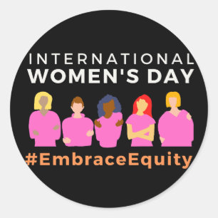 Embrace Equity International Women's Day Classic Round Sticker