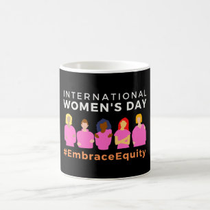 Embrace Equity International Women's Day Coffee Mug