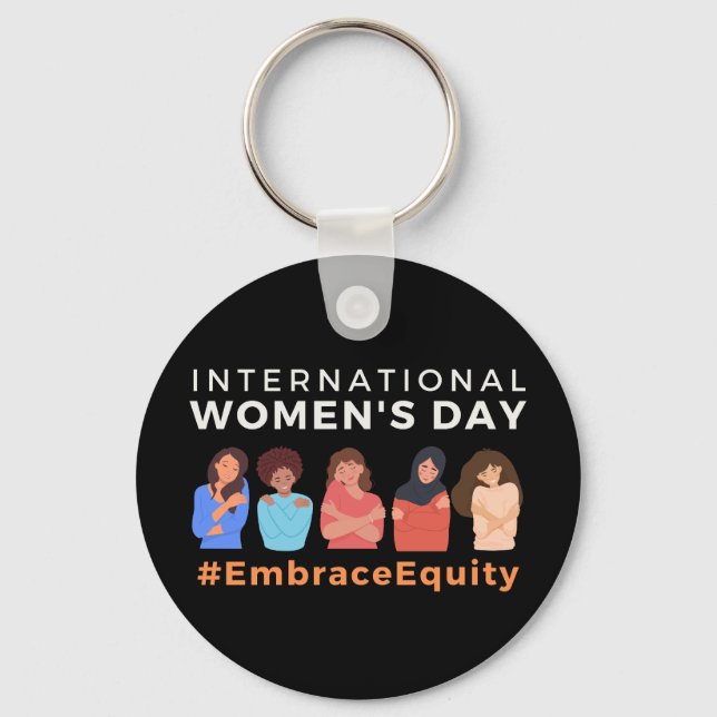 Embrace Equity International Women's Day  Key Ring (Front)