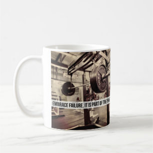 EMBRACE FAILURE. Bodybuilding Workout Motivational Coffee Mug