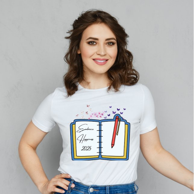 Embrace Happiness 2025 T-Shirt (Creator Uploaded)