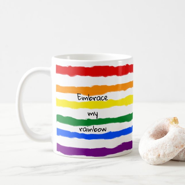 Embrace My Rainbow Custom Text Coffee Mug (With Donut)