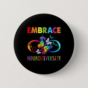 Embrace Neurodiverity Rainbow Infinity Butterfly A 6 Cm Round Badge