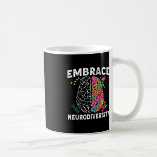 Embrace Neurodiversity ADHD Autism Awareness Coffee Mug