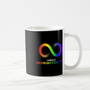 Embrace Neurodiversity Autism Asd Adhd Rainbow Inf Coffee Mug
