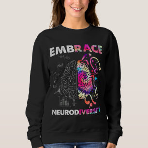 Embrace Neurodiversity Autism Awareness Asd Men Wo Sweatshirt