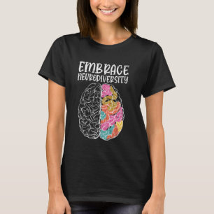 Embrace Neurodiversity Autism Awareness ASD Men Wo T-Shirt