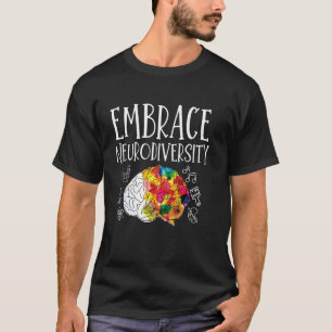 Embrace Neurodiversity Autism Awareness ASD Men Wo T-Shirt