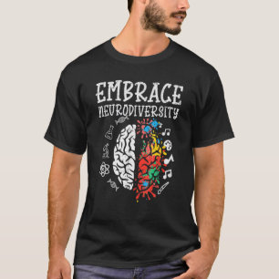 Embrace Neurodiversity Autism Awareness ASD Men Wo T-Shirt